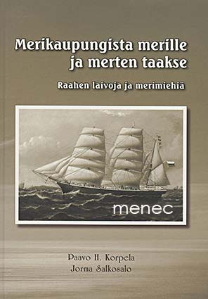 Korpela, Paavo H. & Salkosalo, Jorma - Merikaupungista merille ja merten taakse 