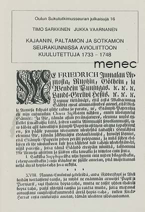 Sarkkinen, Timo & Vaarnanen, Jukka - Kajaanin, Paltamon ja Sotkamon seurakunnissa avioliittoon kuulutettuja 1733-1748 