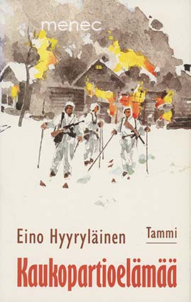 Hyyryläinen, Eino - Kaukopartioelämää 