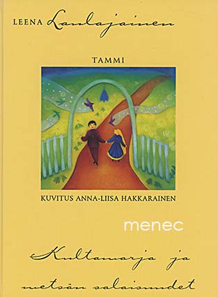 Laulajainen, Leena - Kultamarja ja metsän salaisuudet 