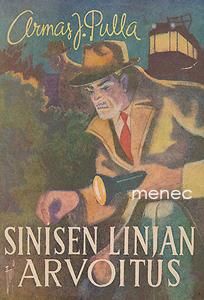 Pulla, Armas J. - Sinisen linjan arvoitus 