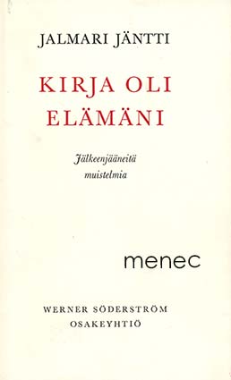 Jäntti , Jalmari - Kirja oli elämäni 