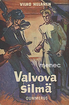 Helanen, Vilho - Valvova silmä 