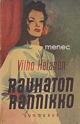 Helanen, Vilho - Rauhaton rannikko 