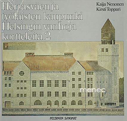 Nenonen, Kaija & Toppari, Kirsti - Herrasväen ja työläisten kaupunki 