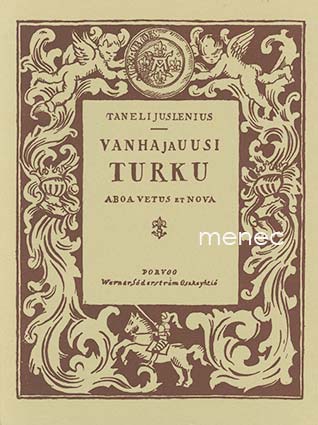 Juslenius, Taneli - Vanha ja uusi Turku 