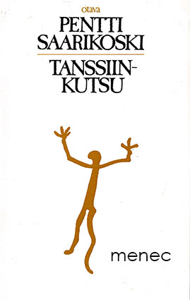 Saarikoski, Pentti - Tanssiinkutsu 