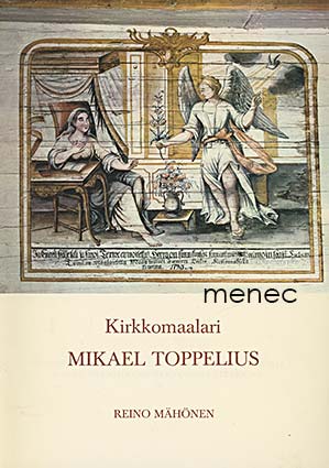 Mähönen, Reino - Kirkkomaalari Mikael Toppelius 