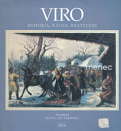 Viro. Historia, kansa, kulttuuri 