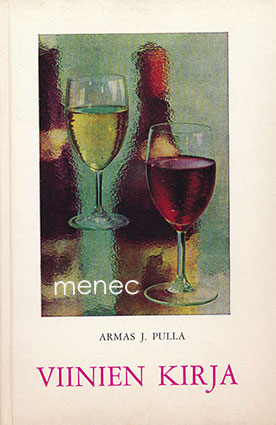 Pulla, Armas J. - Viinien kirja 