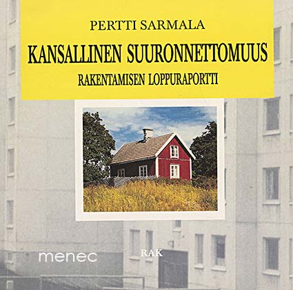 Sarmala, Pertti - Kansallinen suuronnettomuus 