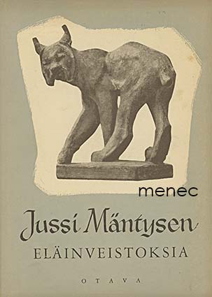 Jussi Mäntysen eläinveistoksia 