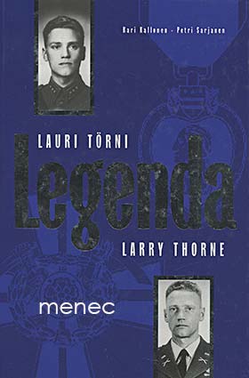 Kallonen, Kari & Sarjanen, Petri - Legenda: Lauri Törni - Larry Thorne 