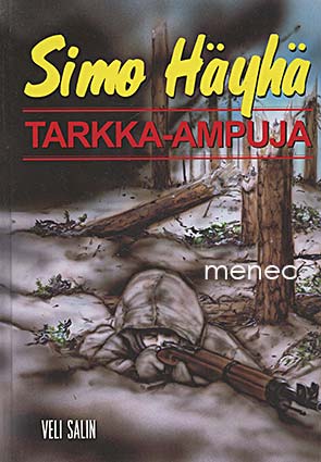 Salin, Veli - Simo Häyhä. Tarkka-ampuja 