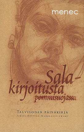 Anttila-Markkanen, Sirkka - Salakirjoitusta pommisuojassa 