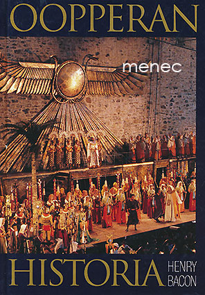 Bacon, Henry - Oopperan historia 
