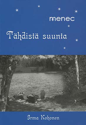 Kohonen, Irma - Tähdistä suunta 