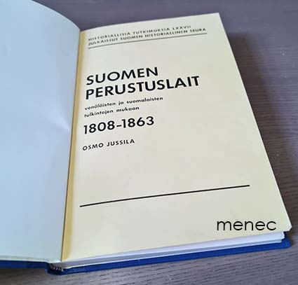 Jussila, Osmo - Suomen perustuslait venäläisten ja suomalaisten tulkintojen mukaan 1808–1863 