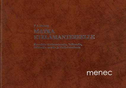 Moberg, V. A. - Matka Etelämantereelle 