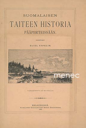 Aspelin, Eliel - Suomalaisen taiteen historia pääpiirteissään 