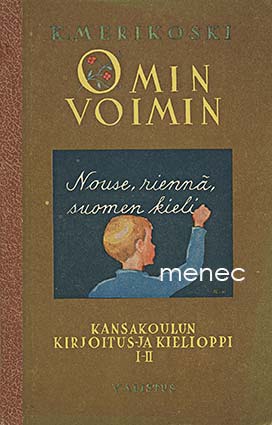Merikoski, K. - Omin voimin. I-II 