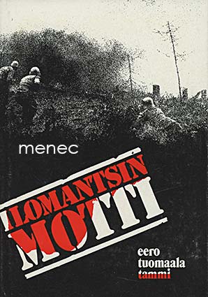 Tuomaala, Eero - Ilomantsin motti 