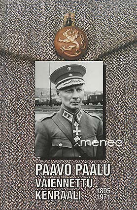 Tuokko, Kaino - Vaiennettu kenraali Paavo Paalu 1895-1971 