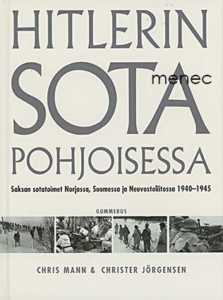 Mann, Chris & Jörgensen, Christer - Hitlerin sota pohjoisessa 