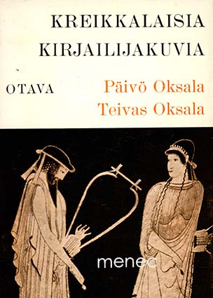 Oksala, Päivö & Oksala, Teivas - Kreikkalaisia kirjailijakuvia 