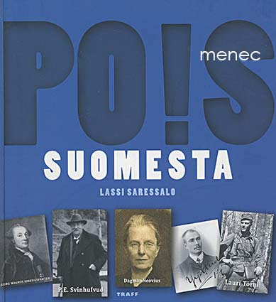 Saressalo, Lassi - Pois Suomesta! 