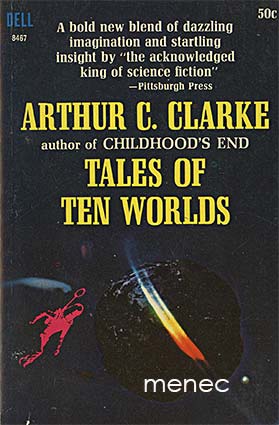 Clarke, Arthur C. - Tales of Ten Worlds 