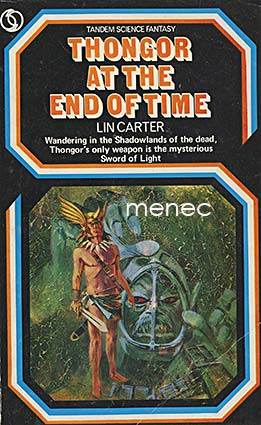 Carter, Lin - Thongor at the End of Time 