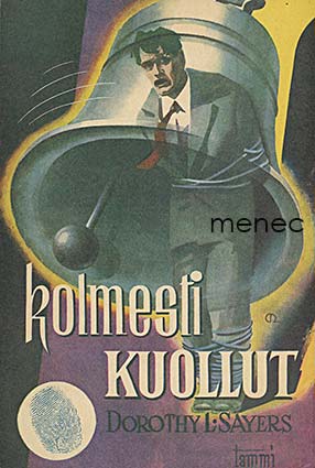 Sayers, Dorothy - Kolmesti kuollut 