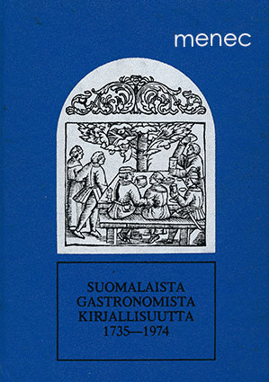 Suomalaista gastronomista kirjallisuutta 1735–1974 