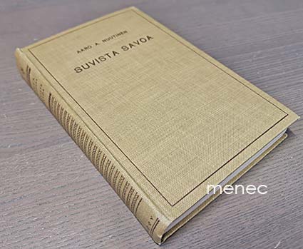 Nuutinen, Aaro A. - Suvista savoa 