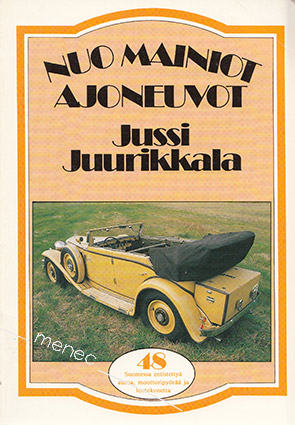 Juurikkala, Jussi - Nuo mainiot ajoneuvot 