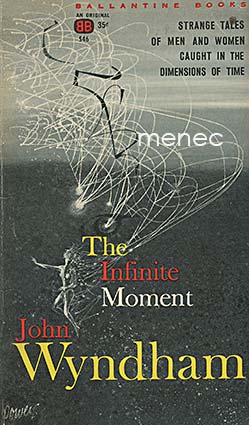 Wyndham, John - Infinite Moment 