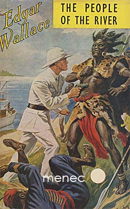 Wallace, Edgar - People of the River 