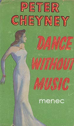 Cheyney, Peter - Dance Without Music 