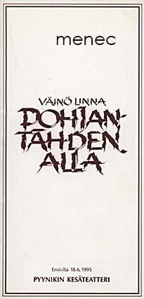 Väinö Linna: Pohjantähden alla, esite 