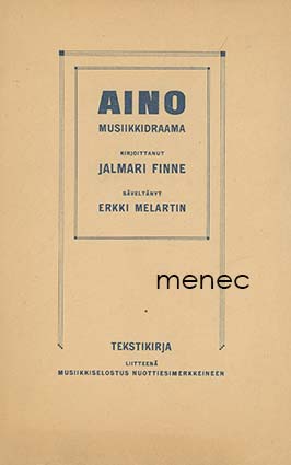 Finne, Jalmari & Melartin, Erkki - Aino. Musiikkidraama 