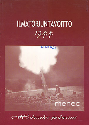 Ilmatorjuntavoitto 1944. Helsinki pelastui 