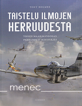 Holmes, Tony - Taistelu ilmojen herruudesta 