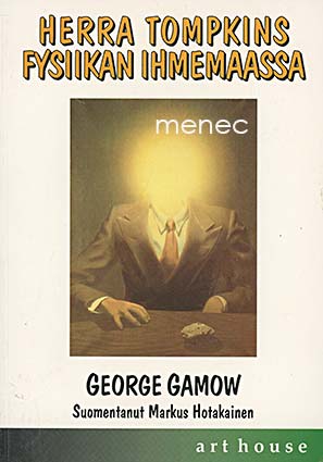Gamow, George - Herra Tompkins fysiikan ihmemaassa 
