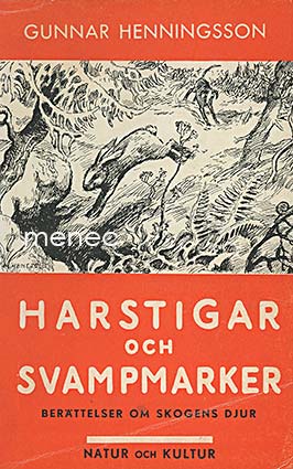 Henningsson, Gunnar - Harstigar och svampmarker 