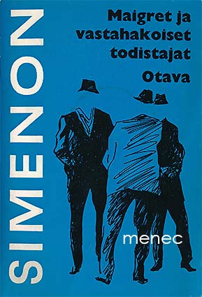 Simenon, Georges - Maigret ja vastahakoiset todistajat 