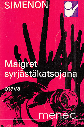 Simenon, Georges - Maigret syrjästäkatsojana 