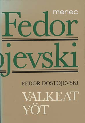 Dostojevski, Fedor - Valkeat yöt 