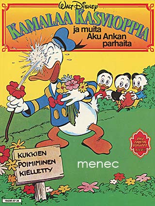Kamalaa kasvioppia ja muita Aku Ankan parhaita 