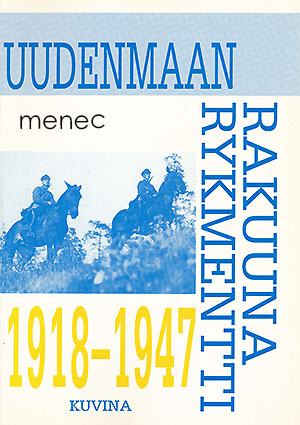 Uudenmaan Rakuunarykmentti 1918-1947 kuvina 